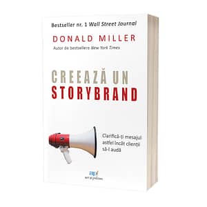 Creeaza un StoryBrand - Donald Miller