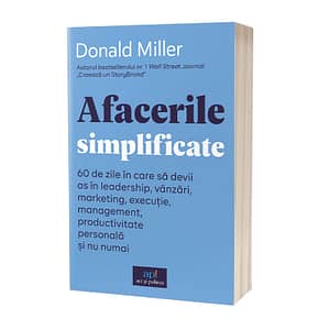 Afacerile simplificate - Donald Miller